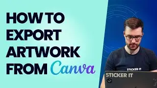 Designing for print: How to export your artwork from Canva | Sticker it