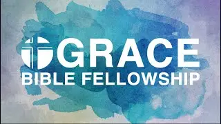 GBF Worship -The Praying Church... James 5: 13-19 - 6/10/2020