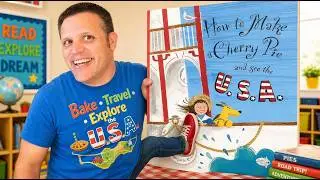 How to Make a Cherry Pie and See the USA by Marjorie Priceman | READ ALOUD | CHILDREN'S BOOK