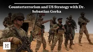 Counterterrorism and US Strategy with Dr. Sebastian Gorka