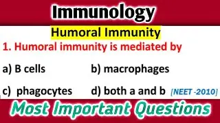 Humoral Immunity || Immunology MCQs || Most Important Questions