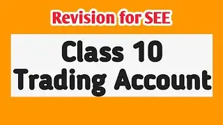 Class 10||Trading Account ||Revision for SEE