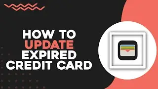 Как обновить просроченную кредитную карту в Apple Wallet (самый простой способ)
