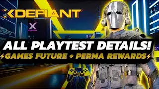 XDefiant - NEW Playtest DETAILS! | Permanent REWARDS | Launch STATUS & MORE