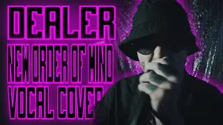 MATT SCHREIMAN -  NEW ORDER OF MIND -  DEALER VOCAL COVER