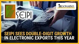 SEIPI прогнозирует двузначный рост экспорта электроники в этом году | Business 360