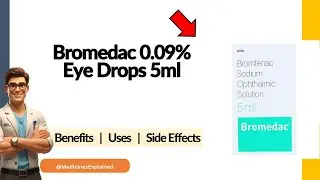 Bromedac 0.09% Eye Drops Uses, Side Effects & Dosage Explained! 💊