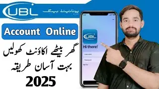 How To Create UBL Bank Account Online | UBL Bank Account Opening | Create UBL Account 2025 |
