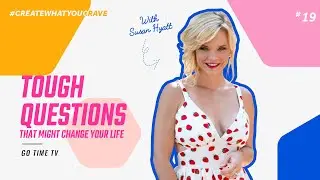 Tough Questions To Change Your Life | Susan Hyatt | Go Time TV | Invisible Workload