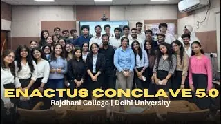 Enactus conclave 5.0 at Rajdhani College,Delhi University | Enactus 5.0 Highlights