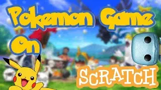 How to Make a Pokémon Game on Scratch Part 4