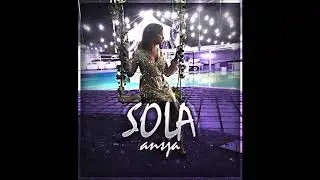SOLA💔  Ansja