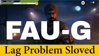 FAUG Game Lag & not Working Problem Sloved