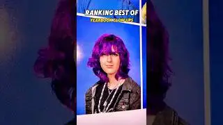 Ranking best of yearbook glow ups