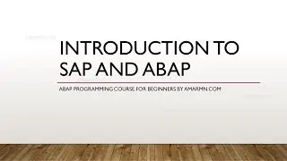 Introduction to SAP and ABAP | ABAP Programming Course for Beginners | ABAP Video 1