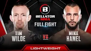 Тим Уайлд против Майка Хэмела | Полный бой Bellator 301