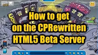 How to get on the HTML5 Beta Server | CPRewritten