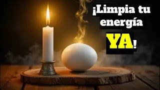 Oración Para Hacer Limpias Con Un Huevo. Limpia Tu Alma y Tu Cuerpo