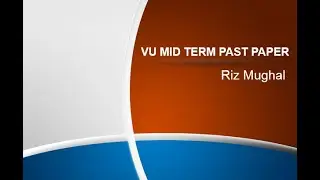 Vu mid term past papers, message for all students