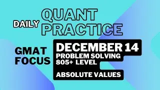 GMAT Focus Quant | Practice Question (GMAT Club) December 14 | GMAT Quant Practice | Problem Solving