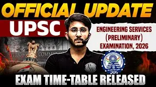 UPSC ESE Prelims 2026 Time Table OUT! | Official Exam Date & New Schedule Details