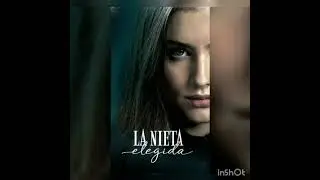 La Nieta Elegida - Intriga Alarmante(ORIGINAL)