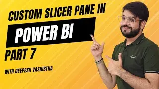 How to create custom Slicer pane in Power BI | Power BI Sales Report Development | Part 7