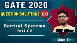 GATE 2020 I Electronics I Question paper Discussion IControl Systems  I Part 02