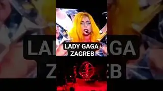 Lady Gaga (Bad Romance, Zagreb) #concert