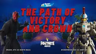 A #fortnitememes MOVIE : THE PATH OF VICTORY AND CROWN (Starring  @Raks_OTS &  @Chiefwiggingz)