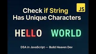 Check if a String Has All Unique Characters in JavaScript