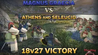 [Wakandan Archives] Magnus Graecia vs Athens & Seleucid 5-1 | Bleeding Blades