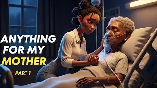 Anything for My Mother &ndash; Emotional Nigerian Short Animation | Chioma&rsquo;s Story