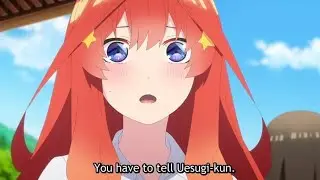 Itsuki find out Yotsuba is the promised girl | Quintessential Quintuplets Season 2 五等分の花嫁 Episode 11