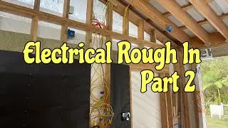 Electrical Rough in Part 2