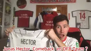 Jonas Hector Comeback im DFB Team? und noch weitere News.