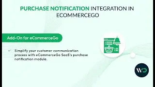 Setting Up Purchase Notifications Module | eCommerceGo SaaS | Enhance Customer Engagement