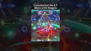 I ONESHOTTED THE 4.7 ABYSS WITH XINGQIU