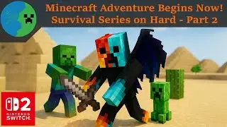Minecraft Adventure Begins Now! Survival Series on Hard - Part 2