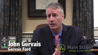 Main Street Bank | Gervais Ford Success Story