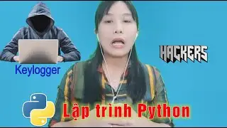 Lập trình Python phần mềm keylogger | Nga it