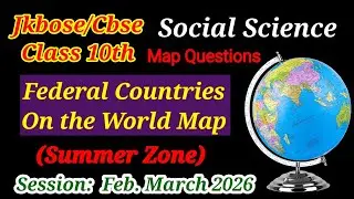 Federal countries on world map jkbose class 10th 2026 | Jkbose Class 10th social science maps 2026