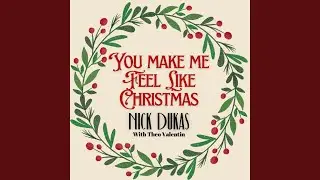 You Make Me Feel Like Christmas