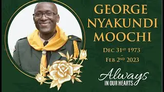 Memorial Service for the Late Elder  George Moochi Nyakundi