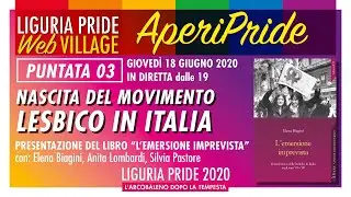 LIGURIA PRIDE Web VILLAGE &ndash; AperiPride 03 &ndash; Nascita del movimento lesbico in Italia