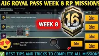 A16 ROYAL PASS WEEK 8 RP MISSIONS HOW TO COMPLETE AR ALL MISSIONS BEST TIPS AND TRICK TO COMPLET all