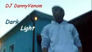 DJ DannyVenom - Dark Light
