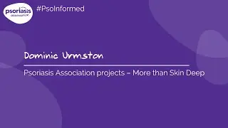 Dominic Urmston - Psoriasis Association projects &ndash; More than Skin Deep.