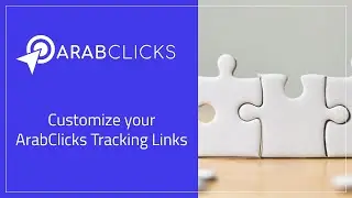 9 - Customize your ArabClicks Tracking Links