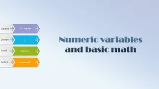 Go Language for Beginners - Lesson #3: Numeric Variables and Basic Math